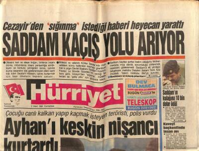 Hürriyet Gazetesi 2 Mart 1991 - Saddam Hüseyin Kaçış Yolu Arıyor GZ64371 - 2