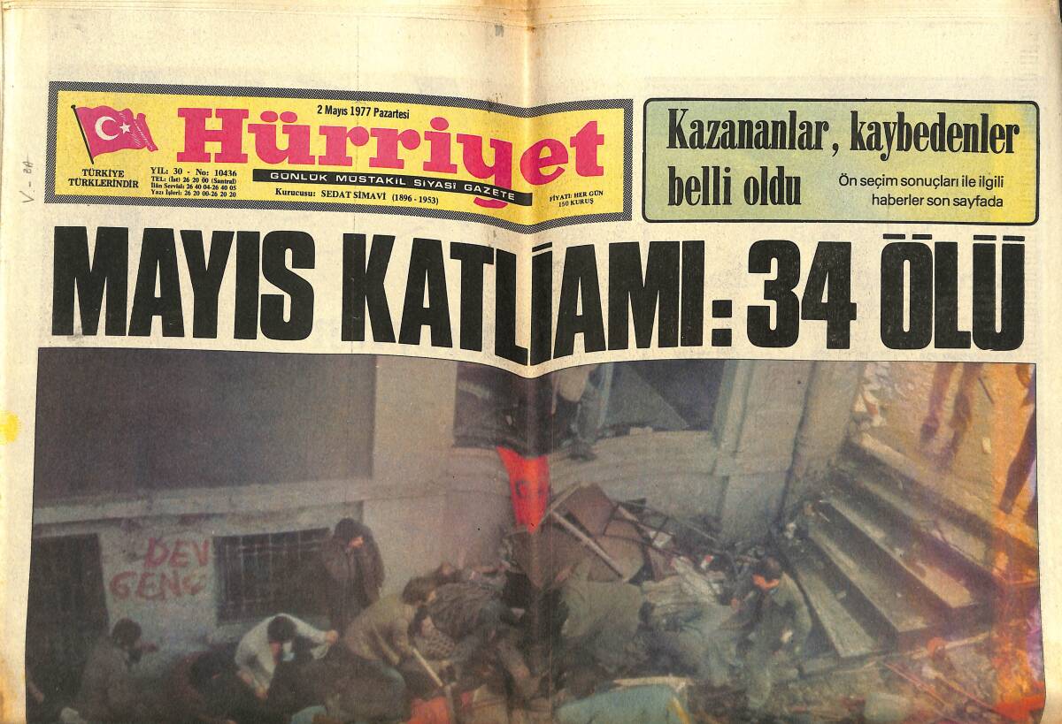 Hürriyet Gazetesi 2 Mayıs 1977 - 1 Mayıs Gösterisi Sırasında Taksim'e Gelen Aşırı Solcular , Tabanca Ve Silahlarla Kalabalığa Ateş Etti . 34 Ölü GZ142378 - 1