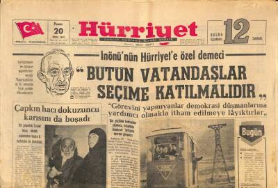 Hürriyet Gazetesi 20 Ekim 1963 - İnönünün Hürriyete Özel Demeci Bütün Vatandaşlar Seçime Katılmalıdır GZ113756 - 1