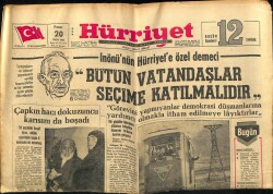 Hürriyet Gazetesi 20 Ekim 1963 - İnönünün Hürriyete Özel Demeci Bütün Vatandaşlar Seçime Katılmalıdır GZ65241 - 1