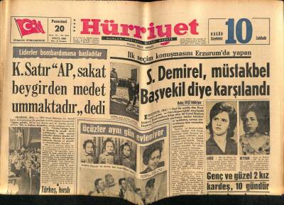 Hürriyet Gazetesi 20 Eylül 1965 - İlk Seçim Konuşmasını Erzurumda Yapan S. Demirel , Müstakbel Başvekil Diye Karşılandı GZ67717 - 2