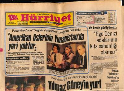 Hürriyet Gazetesi 21 Ekim 1981 - PapandreuAmerikan Üstlerinin Yunanistan da Yeri Yoktur GZ54580 - 1