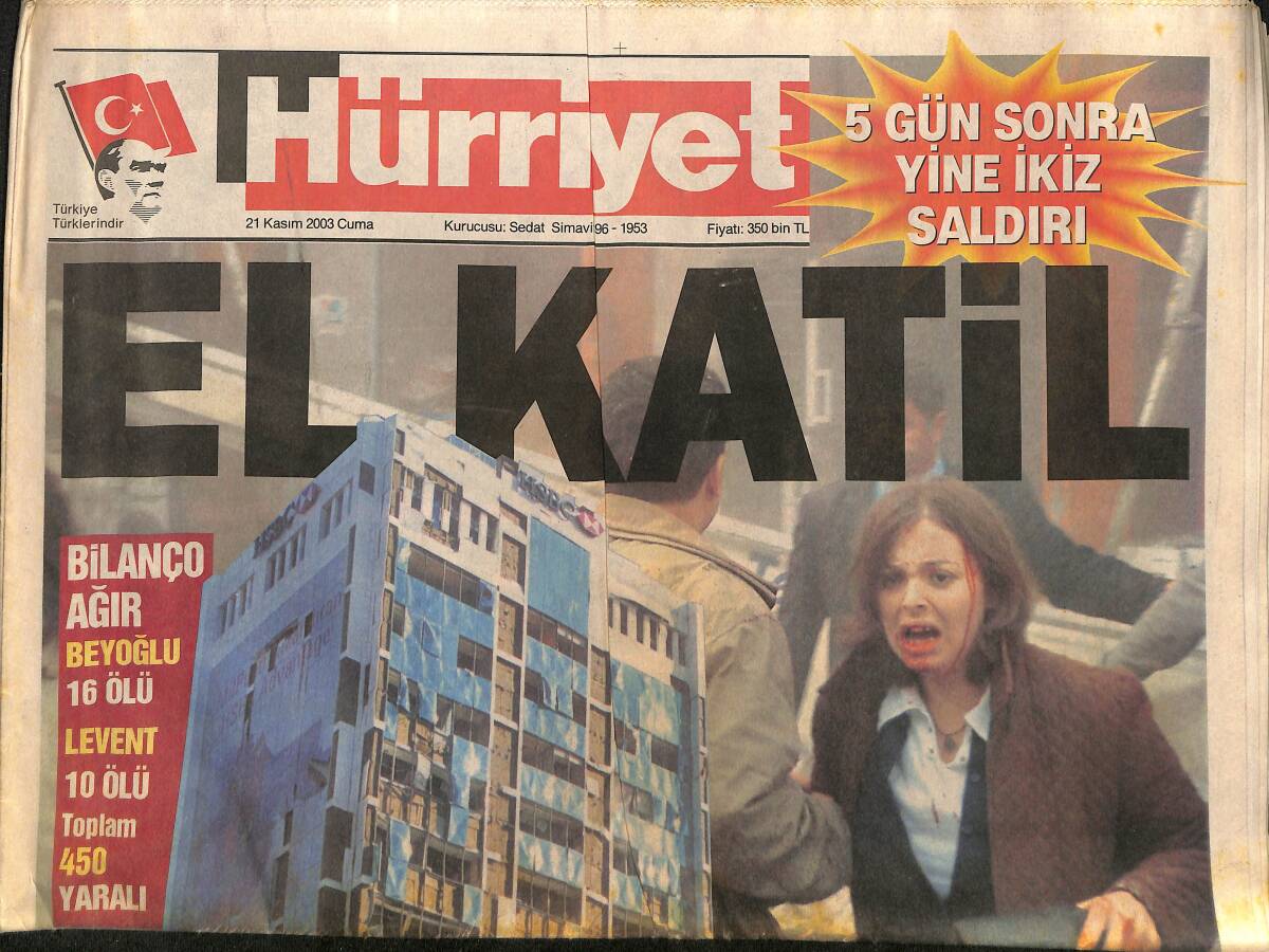 Hürriyet Gazetesi 21 Kasım 2003 - El Kaide , Dün Kamyonetli İkiz İntihar Saldırısıyla Yine İstanbul'u Kana Buladı GZ157310 - 1