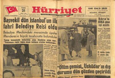 Hürriyet Gazetesi 21 Mart 1958 - Denizcilik Bankasının Zararı 6 Milyon - Başvekil Dün İstanbulun İlk Fahri Belediye Reisi Oldu GZ117869 - 1