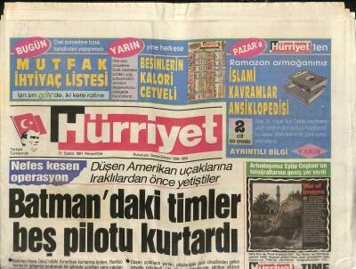 Hürriyet Gazetesi 21 Şubat 1991 - Tahran Elçiliğimize Saldırı - Saddamın Çırpınışı - Batmandaki Timler Beş Pilotu Kurtardı GZ120887 - 1