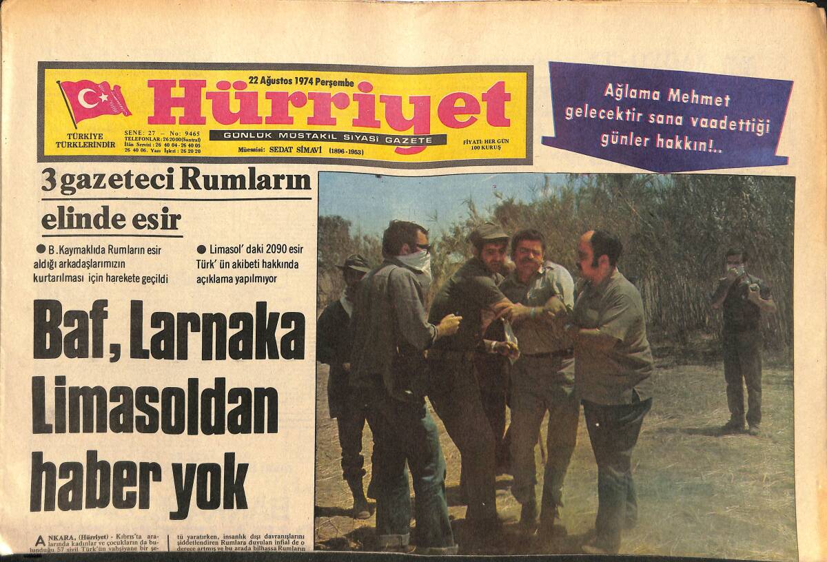 Hürriyet Gazetesi 22 Ağustos 1974 - Yunanistan'a 21 Tane de Fantom Uçağı Verildi - Baf , Larnaka Limasoldan Haber Yok GZ147711 - 1