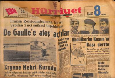 Hürriyet Gazetesi 23 Ağustos 1962 - Abdülkerim Kasımın Başı Dertte - De Gaullee Ateş Açtılar GZ119115 - 1