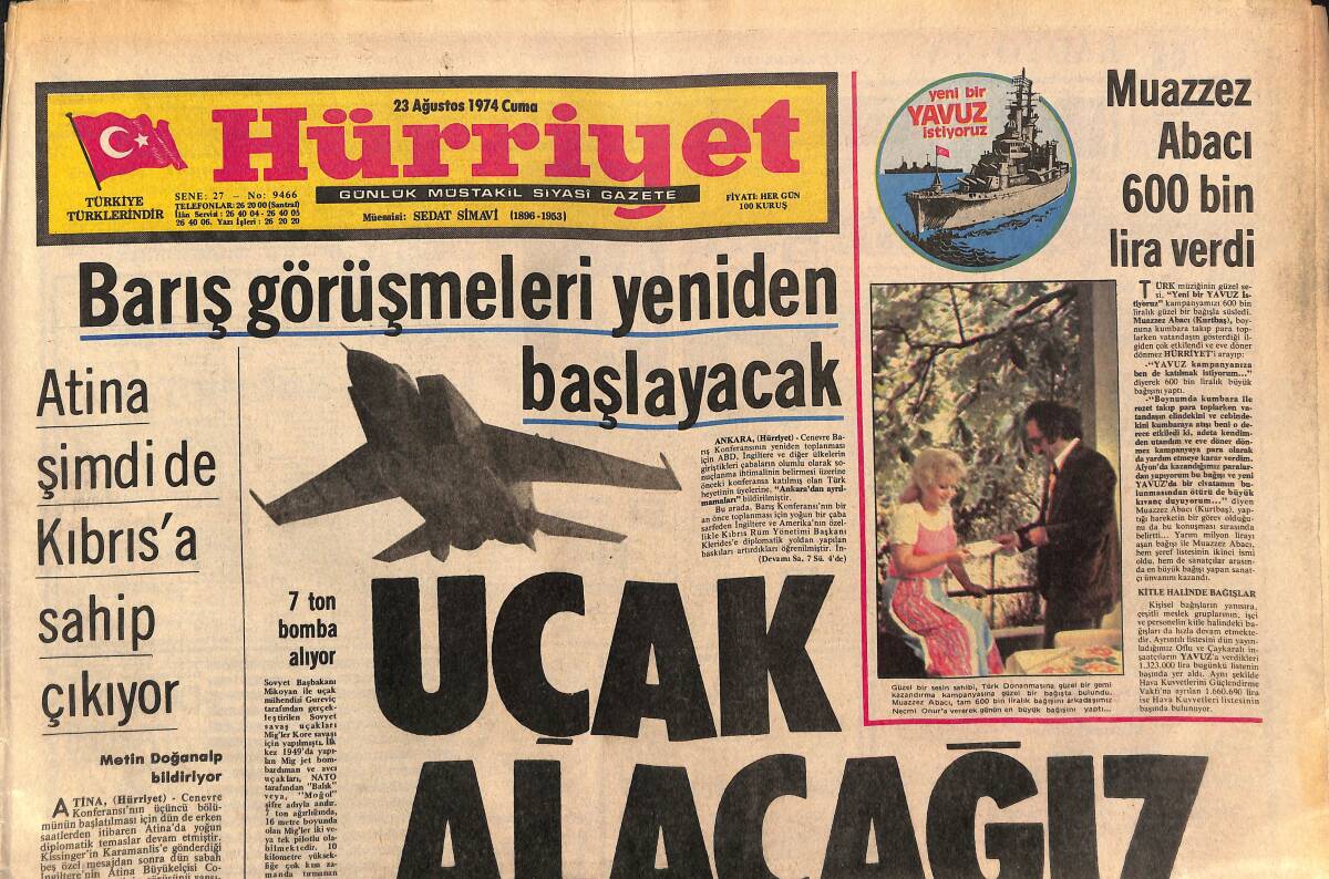 Hürriyet Gazetesi 23 Ağustos 1974 - Atina Şimdi de Kıbrıs'a Sahip Çıkıyor - Lefkoşe'de Rumlar Yeşil Hattı Tanıdı GZ147712 - 1