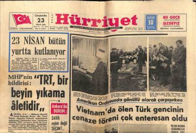 Hürriyet Gazetesi 23 Nisan 1969 - MHP, TRT Bir Beyin Yıkama Aletidir GZ54616 - 1