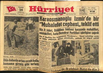 Hürriyet Gazetesi 24 Haziran 1957 - Karaosmanoğlu İzmirde Bir Muhalefet Cephesi Teklif Etti GZ81021 - 1
