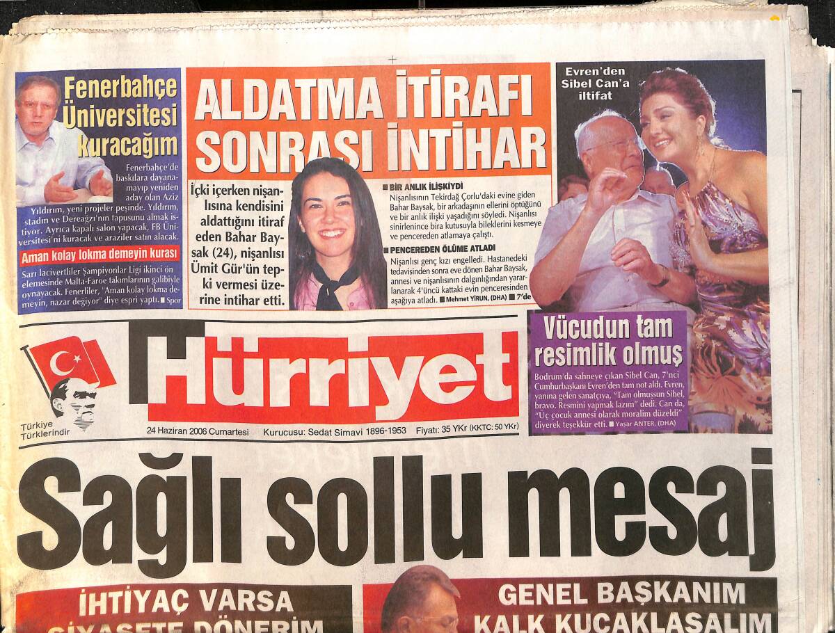 Hürriyet Gazetesi 24 Haziran 2006 - Evren'den Sibel Can'a İltifat - Aziz Yıldırım: Beş Hayalim Var GZ3407 - 1