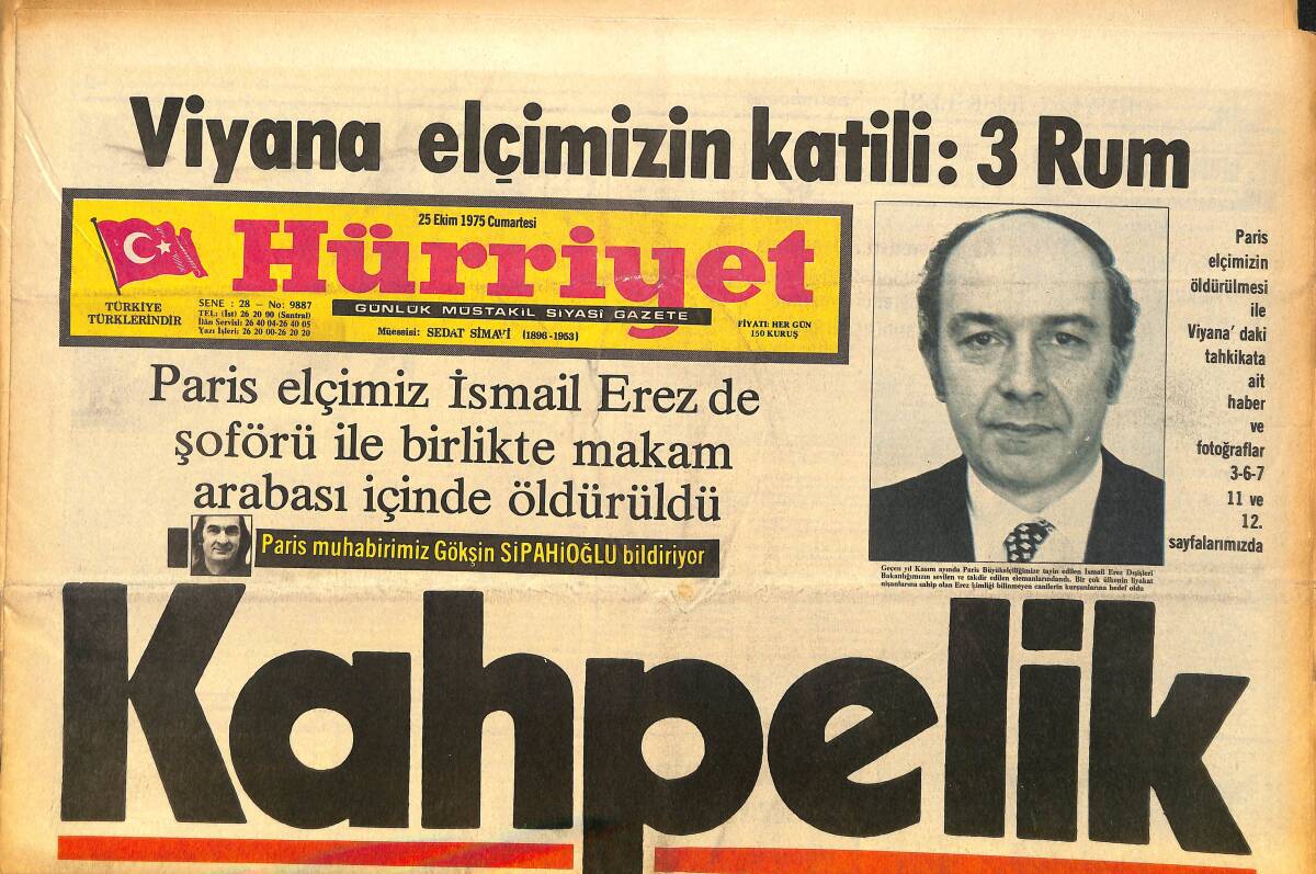 Hürriyet Gazetesi 25 Ekim 1975 - Paris Elçimiz İsmail Erez de Şoförü İle Birlikte Makam Arabası İçinde Öldürüldü GZ157617 - 1
