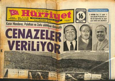 Hürriyet Gazetesi 25 Mart 1974 - Karar Menderes , Polatkan Ve Zorlu Ailelerine Duyuruldu , CENAZELER VERİLİYOR GZ82287 - 1
