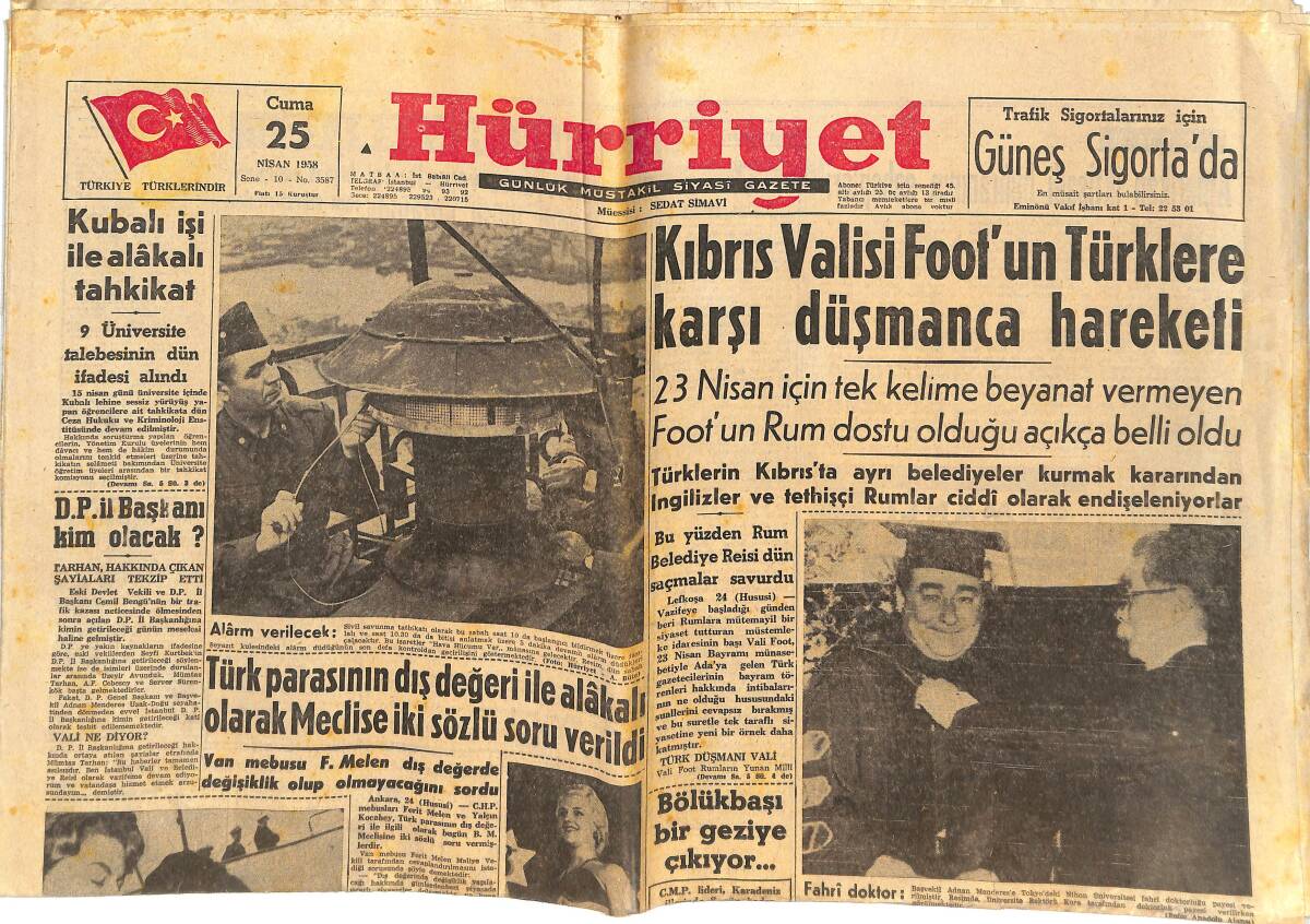 Hürriyet Gazetesi 25 Nisan 1958 - Kıbrıs Valisi Foot'un Türklere Karşı Düşmanca Hareketi - Eski İran Kraliçesi Süreyya GZ146801 - 1