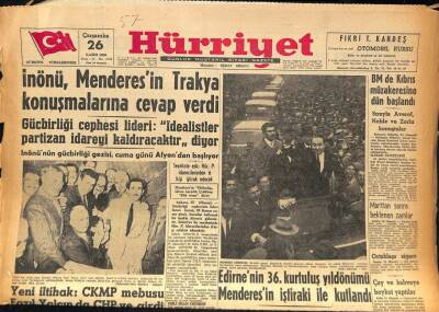 Hürriyet Gazetesi 26 Kasım 1958 - İnönü , Menderesin Trakya Konuşmalarına Cevap Verdi GZ86101 - 1