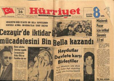 Hürriyet Gazetesi 26 Temmuz 1962 - Cezayirde İktidar Mücadelesini Bin Bella Kazandı GZ81693 - 1