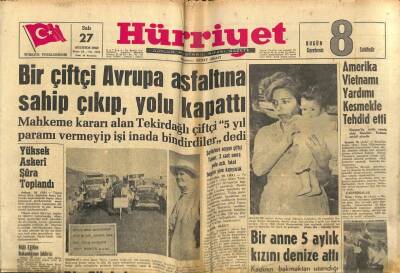 Hürriyet Gazetesi 27 Ağustos 1963 - Bir Çiftçi Avrupa Asfaltına Sahip Çıkıp , Yolu Kapattı GZ65292 - 1