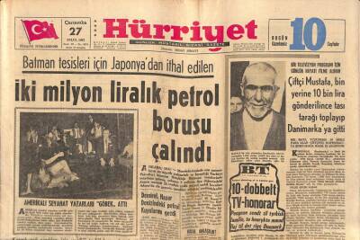 Hürriyet Gazetesi 27 Eylül 1967 - Batman Tesisleri İçin Japonyadan İthal Edilen İki Milyon Liralık Petrol Borusu Çalındı GZ91797 - 1