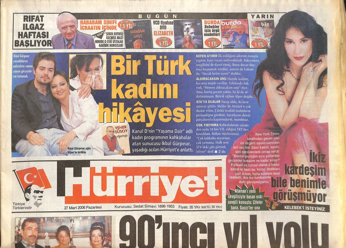 Hürriyet Gazetesi 27 Mart 2006 - İkbal Gürpınar Yaşadığı Acıları Hürriyet'e Anlattı! - Türkiye İle AB Arasında Kapak Mektubu Krizi! GZ137893 - 1