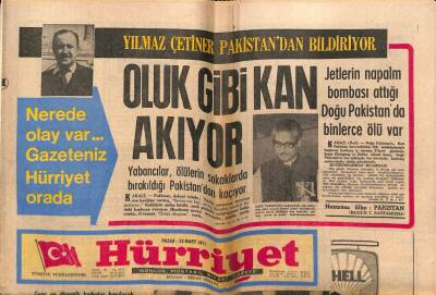 Hürriyet Gazetesi 28 Mart 1971 - Jetlerin Napalm Bombası Attığı Doğu Pakistanda Binlerce Ölü Var GZ72665 - 1