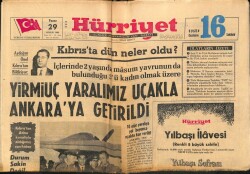 Hürriyet Gazetesi 29 Aralık 1963 - Kıbrısta Dün Neler Oldu ? 23 Yaralımız Uçakla Ankaraya Getirildi GZ70893 - 2