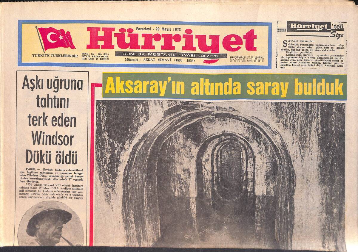 Hürriyet Gazetesi 29 Mayıs 1972 - Aksaray'ın Altında Saray Bulduk - Windsor Dükü Öldü - ..Ve Galatasaray Şampiyon GZ157029 - 1