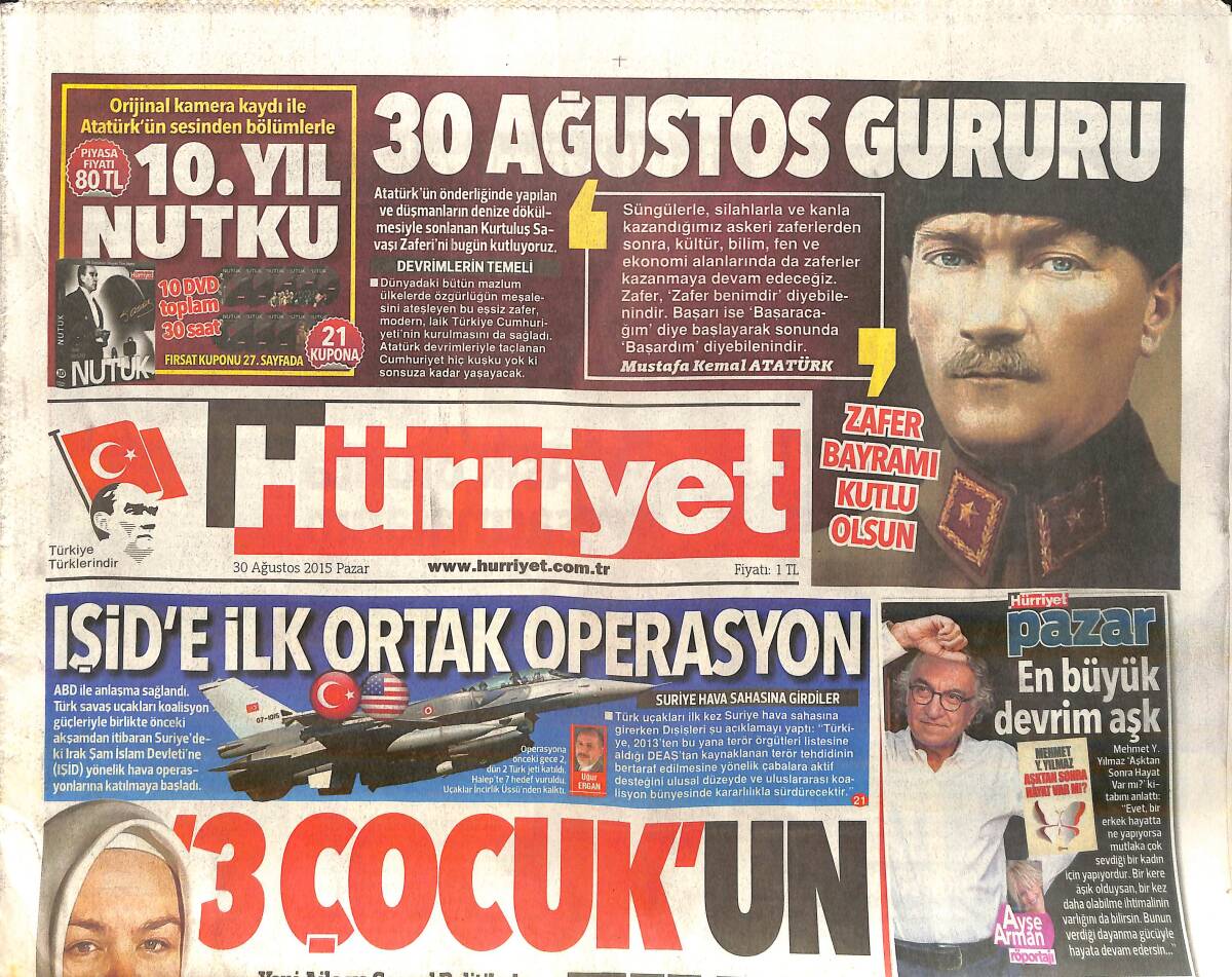 Hürriyet Gazetesi 30 Ağustos 2015 - IŞİD'e İlk Ortak Operasyon - Levent Kırca ''Ölümden Korkmuyorum'' GZ159682 - 1