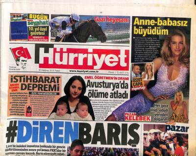 Hürriyet Gazetesi 30 Haziran 2013 - Burcu Esmersoy Anne-Babasız Büyüdüm - Ankara,İstanbul,İzmir İhtihbarat Depremi GZ106192 - 1