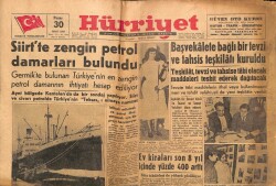 Hürriyet Gazetesi 30 Mart 1958 - Siirtte Zengin Petrol Damarları Bulundu GZ71131 - 1