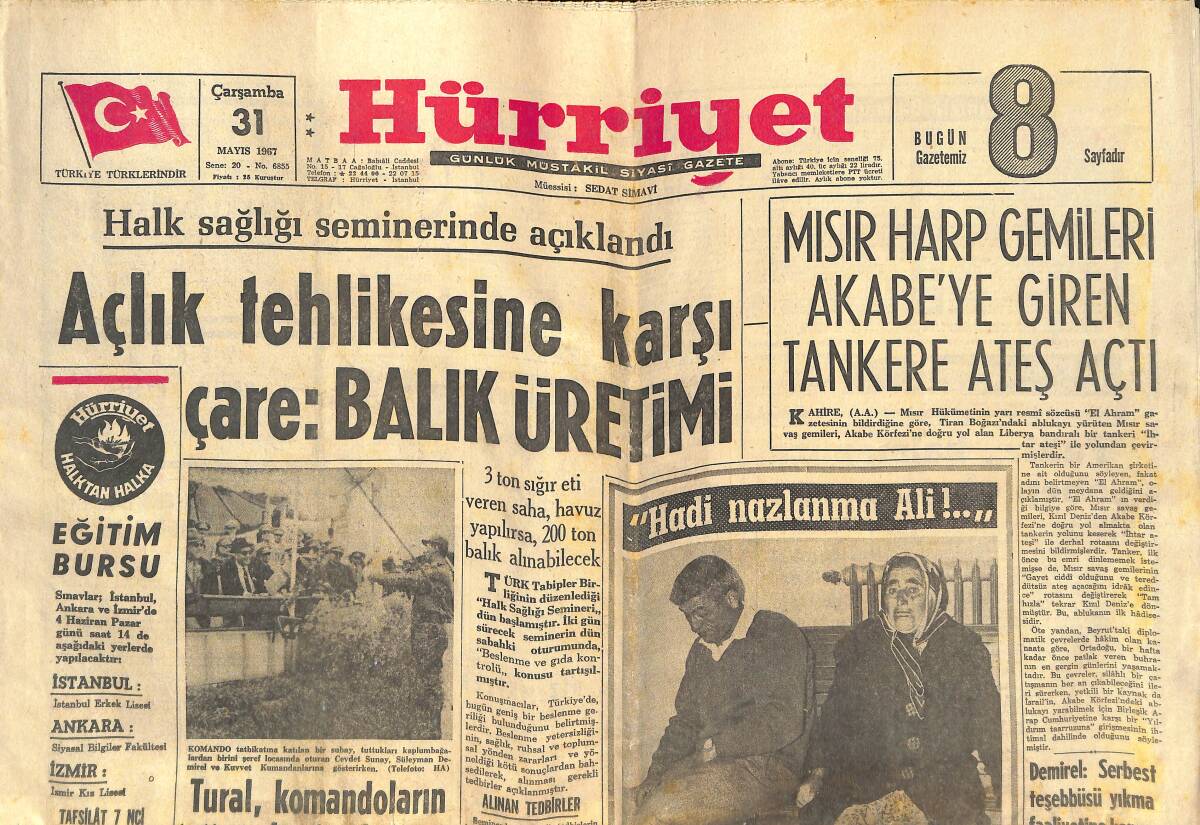 Hürriyet Gazetesi 31 Mayıs 1967 - Mısır Harp Gemileri Akabe'ye Giren Tankere Ateş Açtı - Hayırsever Kralı Hacı Süleyman Çakır GZ141834 - 1
