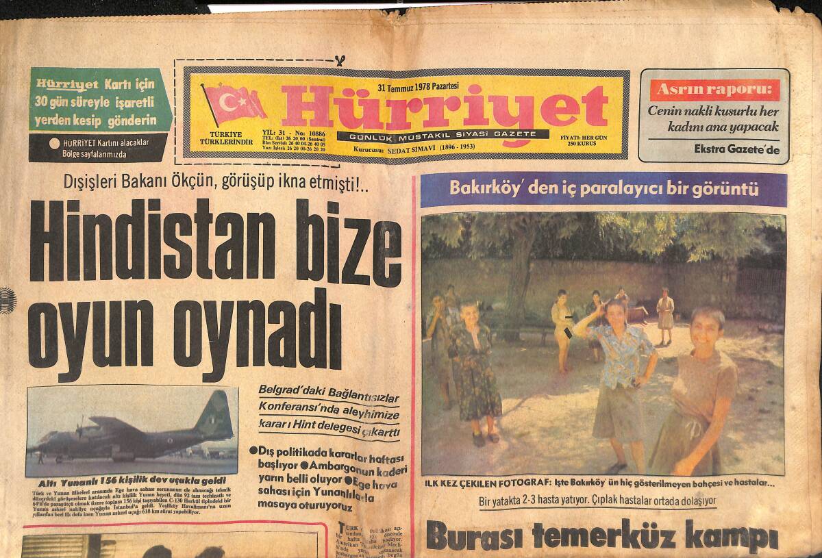 Hürriyet Gazetesi 31 Temmuz 1978 - Hindistan Bize Oyun Oynadı - Bakırköy'den İç Parçalayıcı Bir Görüntü GZ134656 - 1