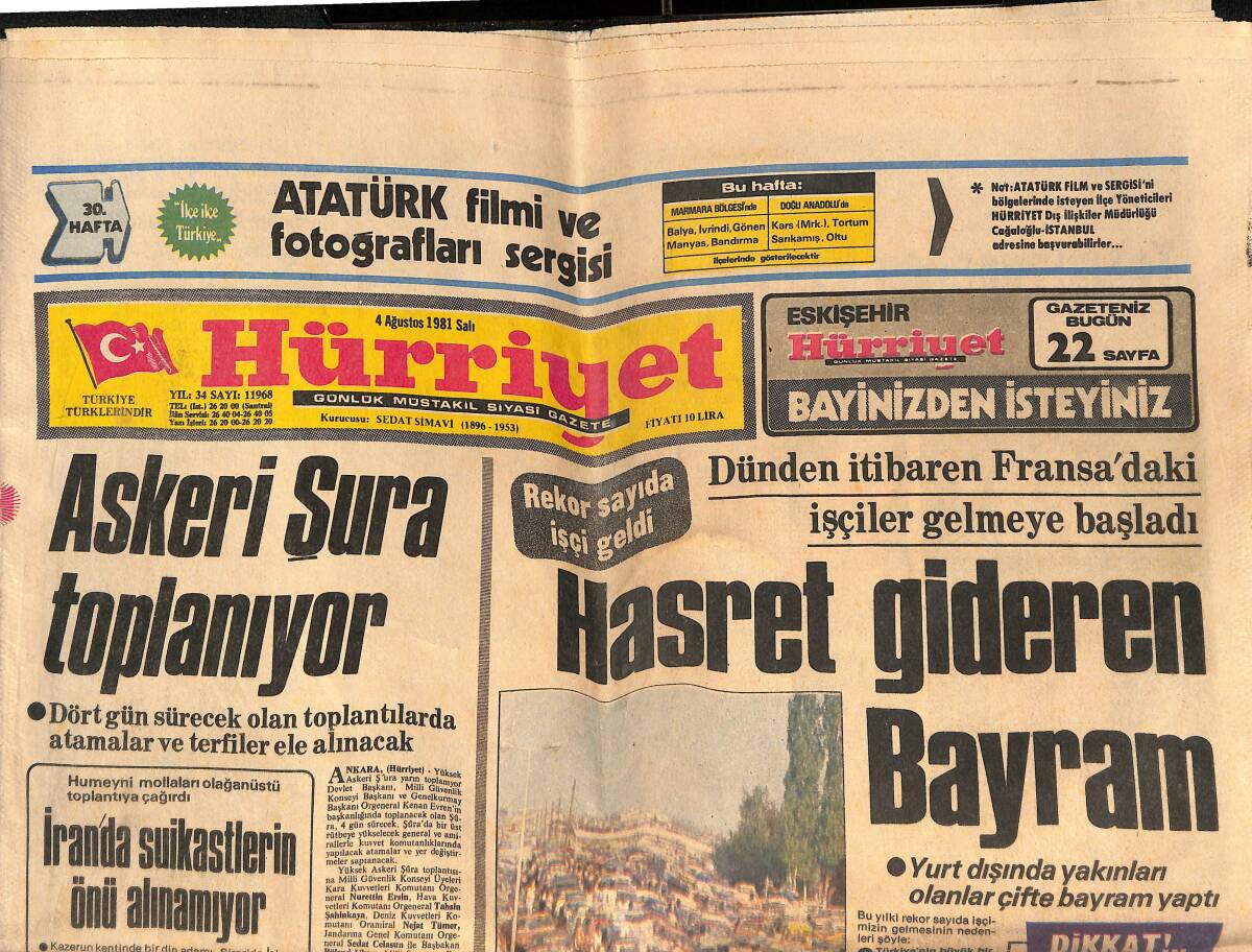 Hürriyet Gazetesi 4 Ağustos 1981 - Askeri Şura Toplanıyor - İran'da Suikastlerin Önü Alınamıyor! - G.Saray 7 Dakikada 3 Gol Yedi GZ146509 - 1