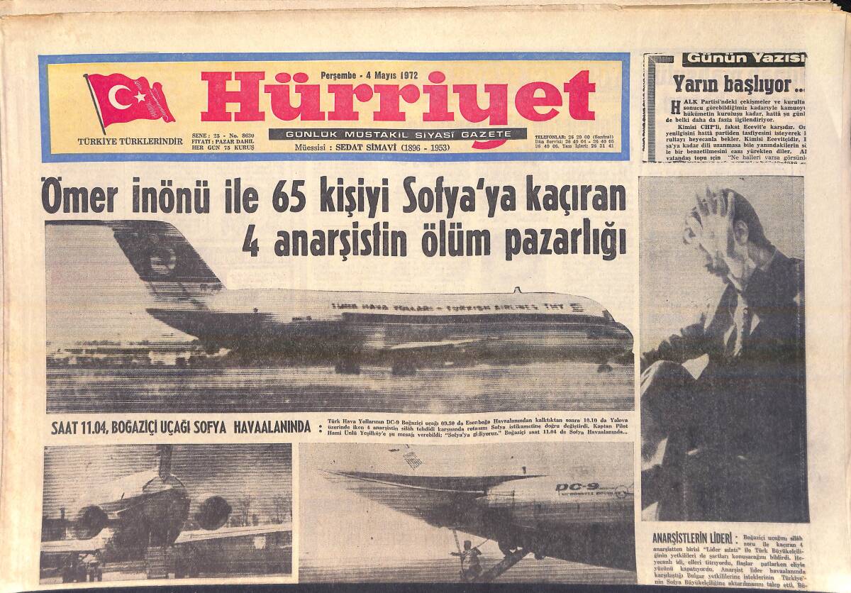 Hürriyet Gazetesi 4 Mayıs 1972 - Ömer İnönü İle 65 Kişiyi Sofya'ya Kaçıran 4 Anarşistin Ölüm Pazarlığı - Pele: Yerimi Dolduracak Koca Bir Takım Var GZ156918 - 1