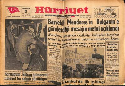 Hürriyet Gazetesi 5 Ekim 1957 - Başvekil Adnan Menderesin Bulganine Gönderdiği Mesaj Açıklandı GZ71142 - 1
