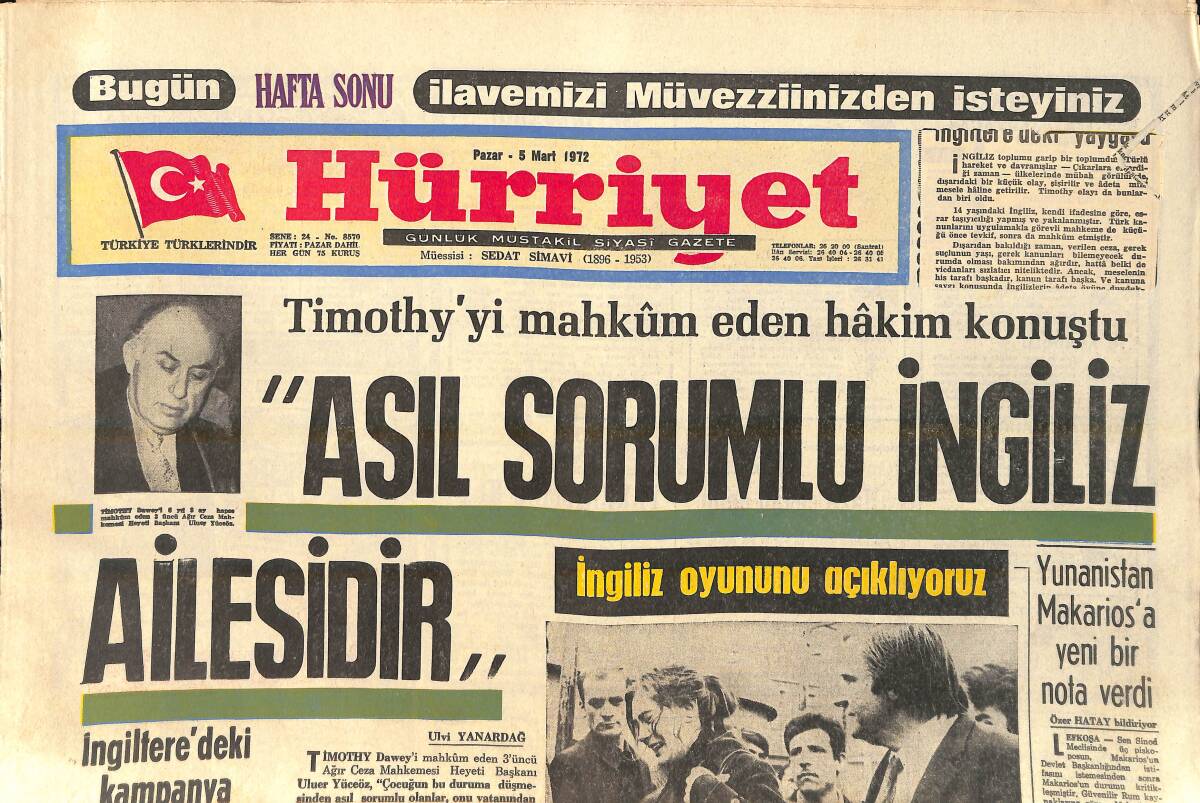 Hürriyet Gazetesi 5 Mart 1972 - Timothy'yi Mahkum Eden Hakim Konuştu - İşte İngiliz Oyunu GZ156724 - 1