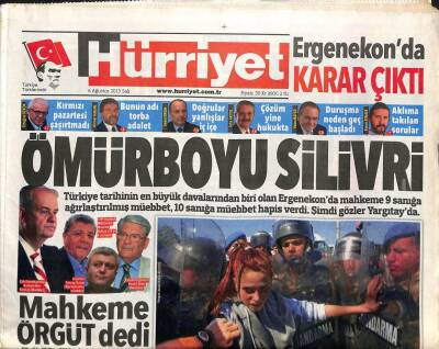 Hürriyet Gazetesi 6 Ağustos 2013 - Türkiye Tarihinin En Büyük Davalarından Biri Olan Ergenekonda Mahkeme 9 Sanığa Ağırlaştırılmış,10 Sanığa Müebbet GZ106222 - 1