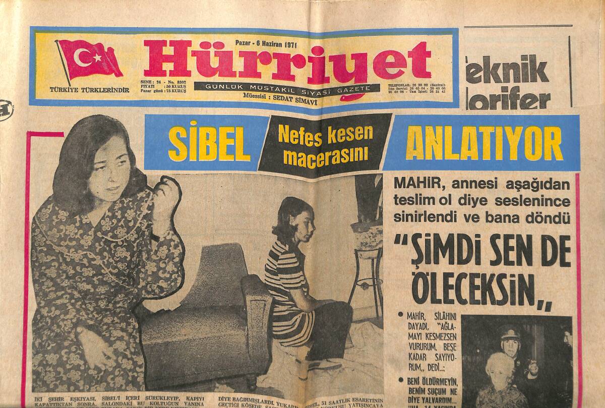 Hürriyet Gazetesi 6 Haziran 1971 - Sibel, Nefes Kesen Macerasını Anlatıyor - Nixon'un Kızı Trica'nın Düğün Provası Yapıldı GZ140456 - 1