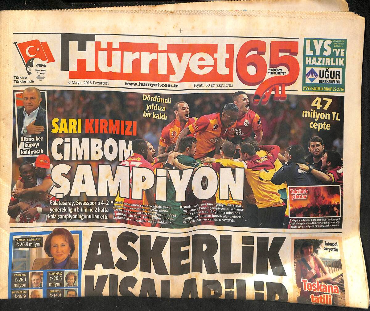 Hürriyet Gazetesi 6 Mayıs 2013 - ŞAMPİYON GALATASARAY - Demir Ağlara Makam Treni GZ159673 - 1