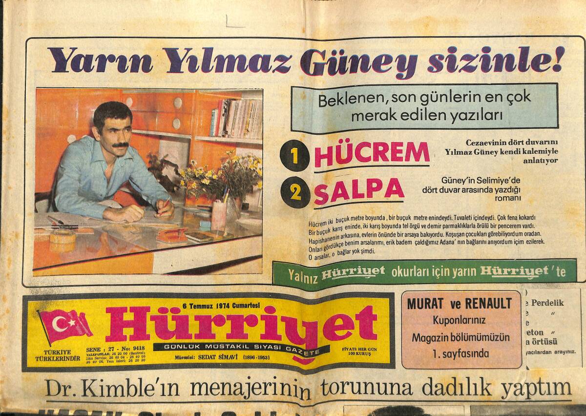 Hürriyet Gazetesi 6 Temmuz 1974 - Yılmaz Güney Sizinle! - Kaçak, Clarck Gable'ın Gayri Meşru Çocuğu! GZ140614 - 1
