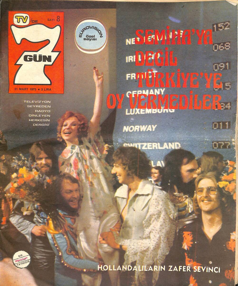 Hürriyet Gazetesi 7 Gün Dergisi Sayı:8 / 31 Mart 1975 - Türkan Şoray'ın Ekranda Görmediğiniz 90 Dakikası - Eurovision - Hollandalıların Zafer Sevinci GZ138370 - 1
