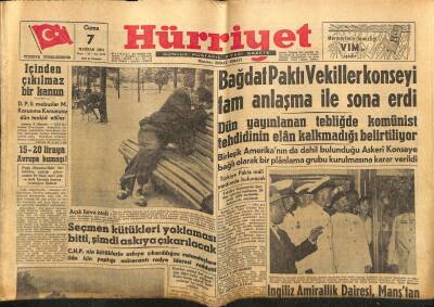 Hürriyet Gazetesi 7 Haziran 1957 - Bağdat Paktı Vekiller Konseyi Tam Anlaşma İle Sona Erdi GZ81005 - 1
