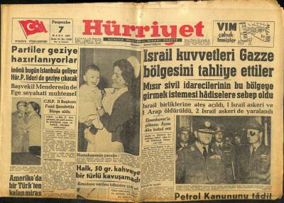 Hürriyet Gazetesi 7 Mart 1957 - İsrail Kuvvetleri Gazze Bölgesini Tahliye Ettiler GZ99198 - 1
