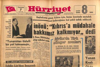 Hürriyet Gazetesi 7 Mart 1964 - İnönü Kıbrısa Müdahale Hakkımız Kalkmıyor dedi GZ70950 - 1