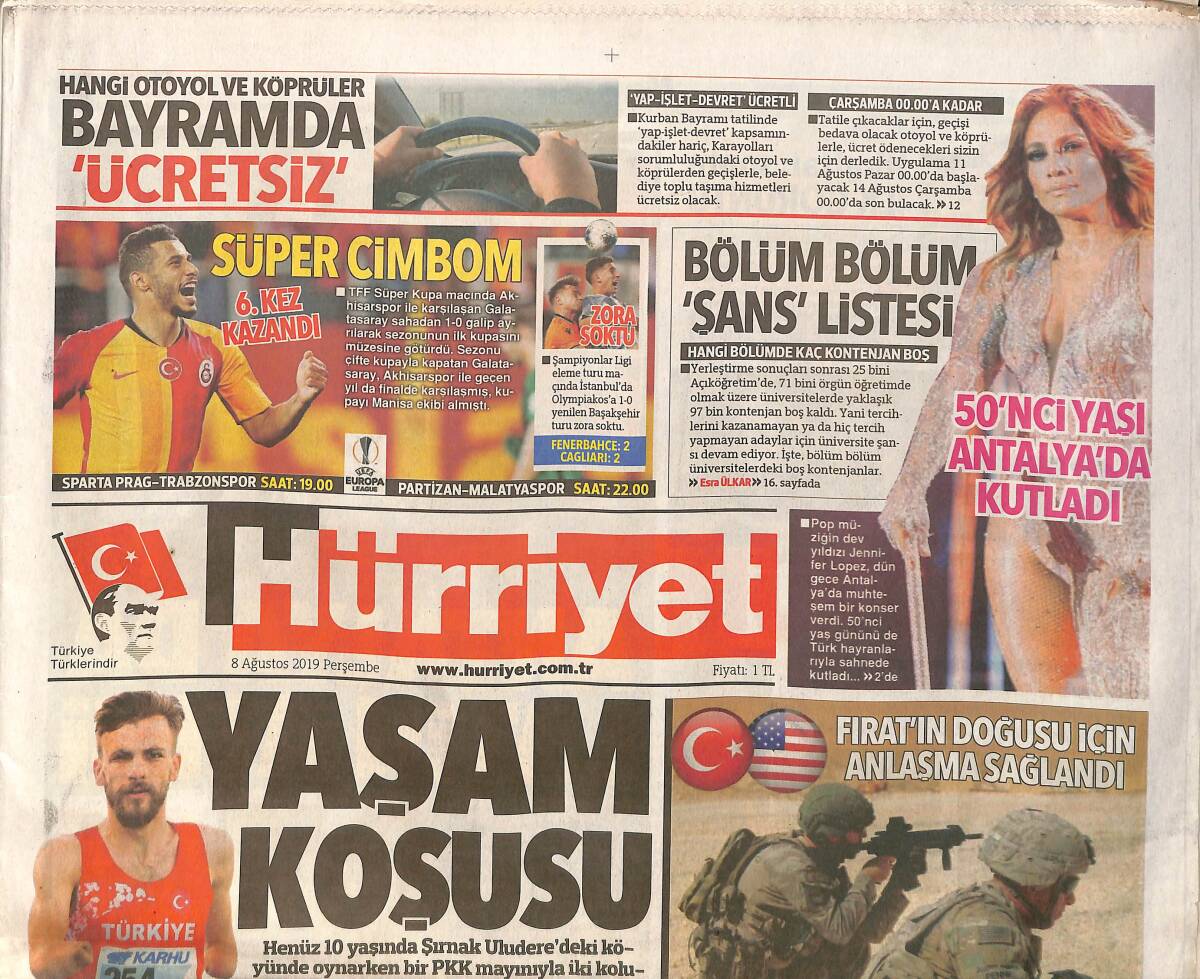 Hürriyet Gazetesi 8 Ağustos 2019 - Jennifer Lopez 50. Yaşı Antalya'da Kutladı - Galatasaray Akhisar'ı Yenip Üst Üste 3. Kupayı Müzesine Götürdü GZ154205 - 1