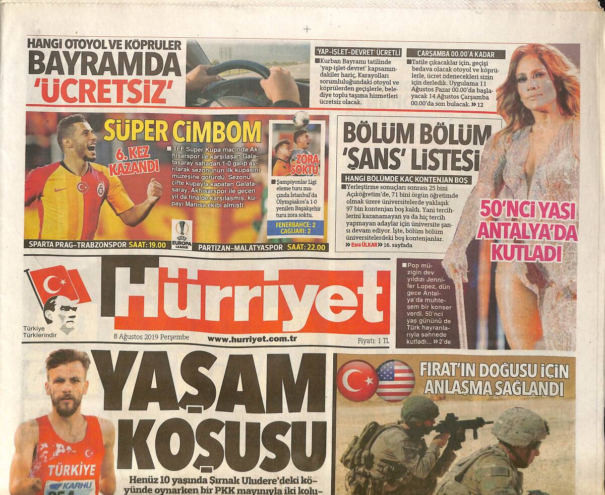 Hürriyet Gazetesi 8 Ağustos 2019 - Jennifer Lopez 50. Yaşı Antalya'da Kutladı - Galatasaray Akhisar'ı Yenip Üst Üste 3. Kupayı Müzesine Götürdü GZ154228 - 1