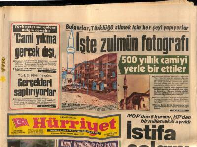 Hürriyet Gazetesi 8 Mart 1985 - Bulgarlar , 500 Yıllık Camiyi Yerle Bir Ettiler GZ81624 - 1