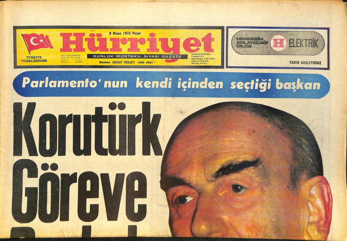 Hürriyet Gazetesi 8 Nisan 1973 - Korutürk Göreve Başladı - Melen, Hükümetin Bugün İstifa Edeceğini Açıkladı GZ157520 - 1
