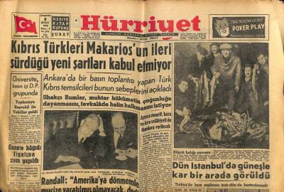 Hürriyet Gazetesi 8 Şubat 1956 - Kıbrıs Türkleri Makariosun İleri Sürdüğü Yeni Şartları Kabul Etmiyor GZ91672 - 1