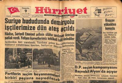 Hürriyet Gazetesi 9 Ekim 1957 - Suriye Hududunda İşçilerimize Ateş Açıldı GZ71139 - 2
