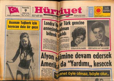 Hürriyet Gazetesi 9 Temmuz 1970 - Afyon Ekimine Devam Edersek Amerikada Yardımı Kesecek GZ72402 - 1